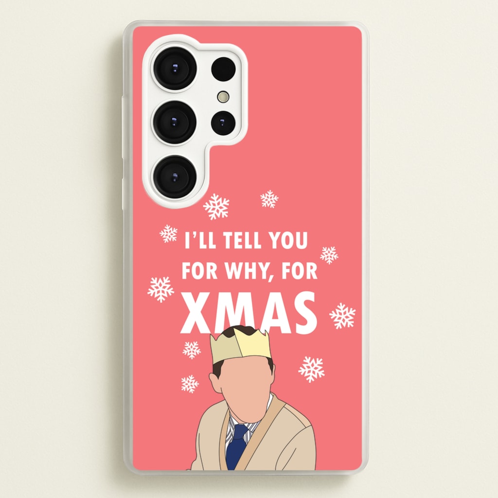 I'll Tell You For Why, For Xmas - Gavin And Stacey Phone Case for Galaxy S25 Ultra