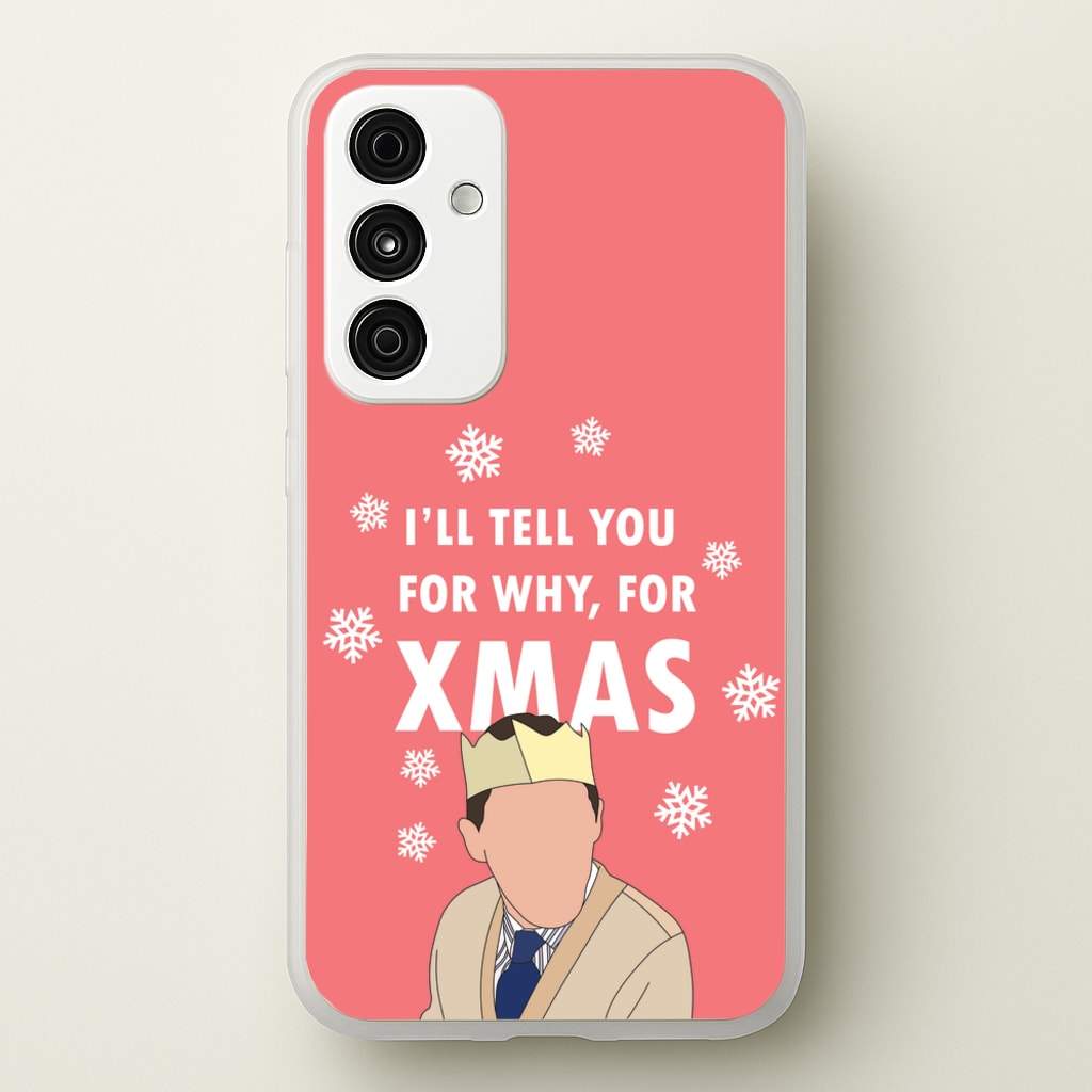 I'll Tell You For Why, For Xmas - Gavin And Stacey Phone Case for Galaxy A35