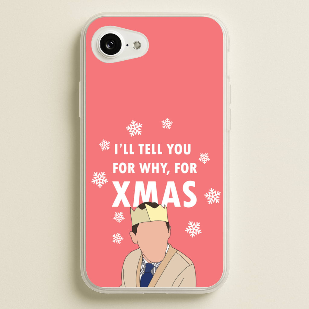 I'll Tell You For Why, For Xmas - Gavin And Stacey Phone Case for iPhone 16e