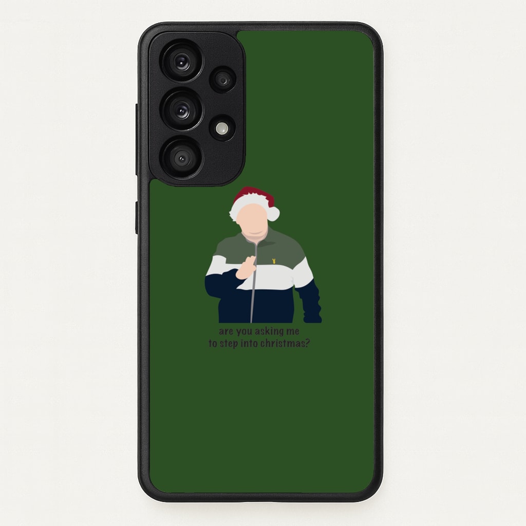 Are You Asking Me To Step Into Christmas - Gavin And Stacey - Gavin And Stacey Phone Case for Galaxy A53