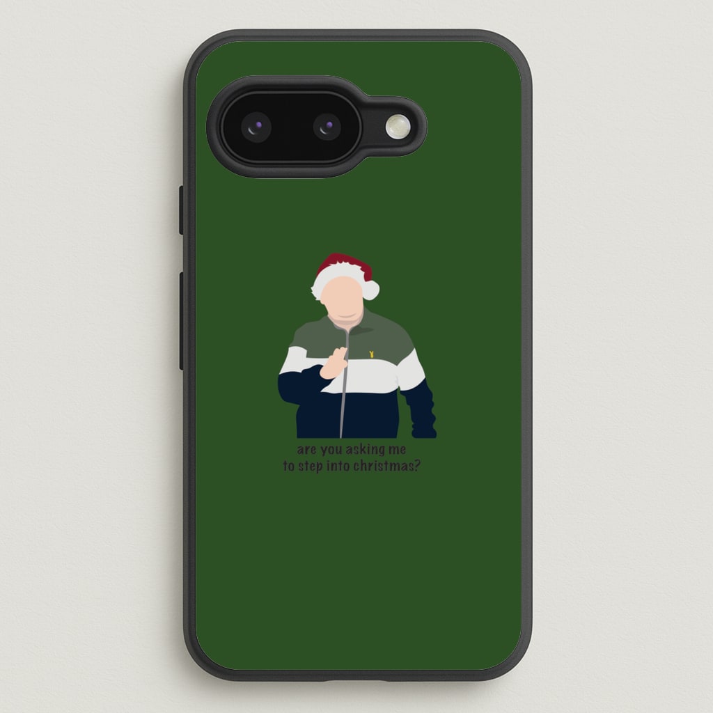 Are You Asking Me To Step Into Christmas - Gavin And Stacey - Gavin And Stacey Phone Case for Google Pixel 9a