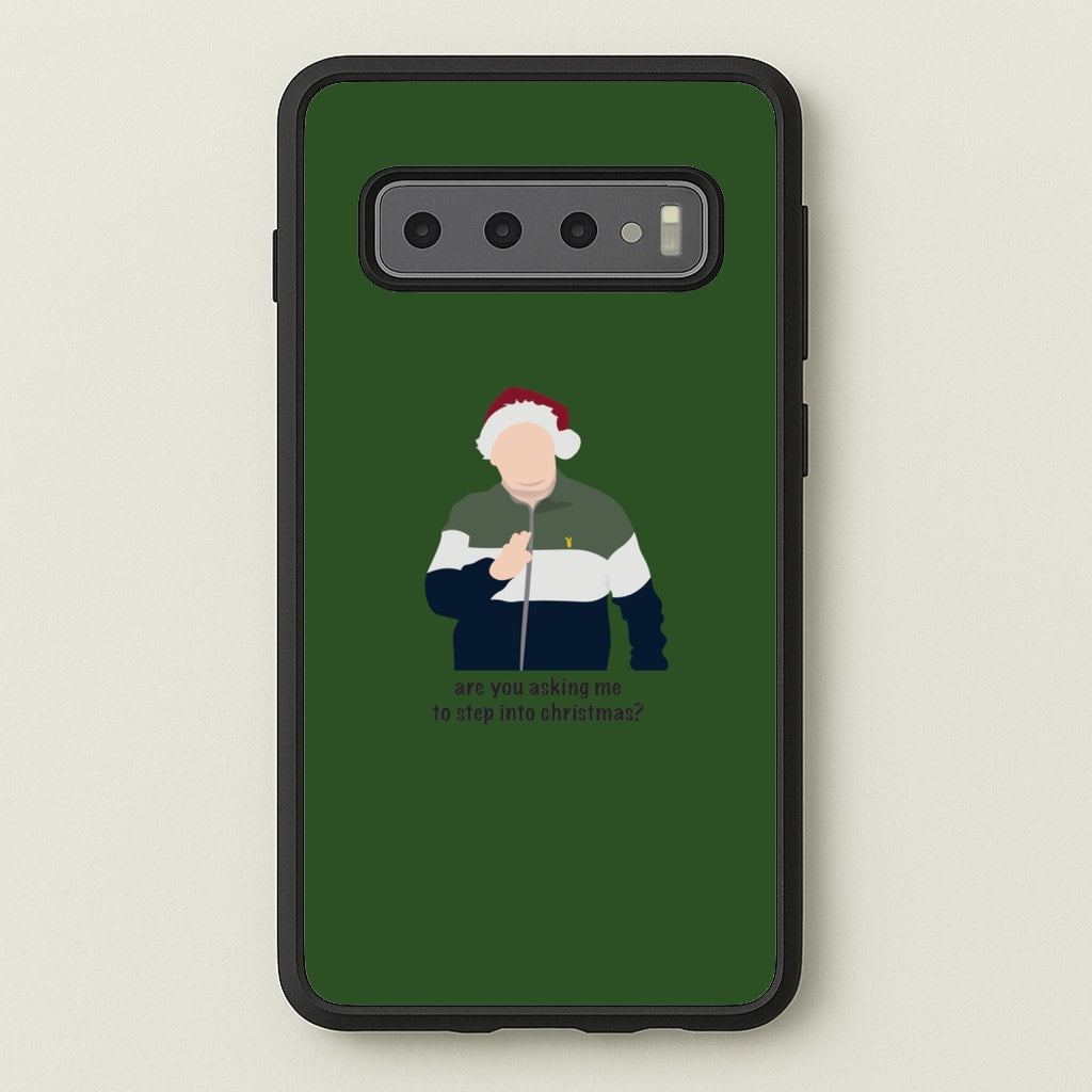 Are You Asking Me To Step Into Christmas - Gavin And Stacey - Gavin And Stacey Phone Case for Galaxy S10