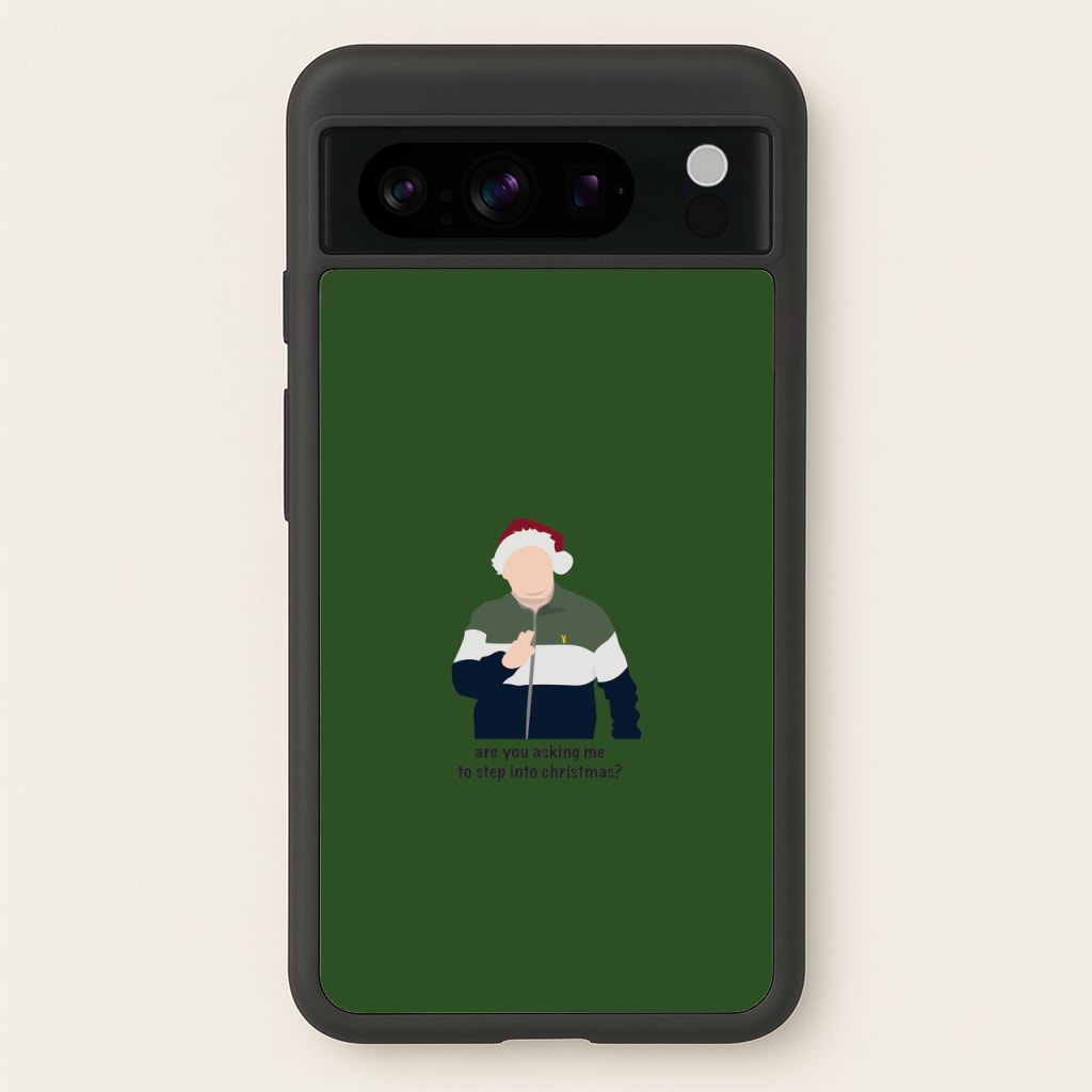 Are You Asking Me To Step Into Christmas - Gavin And Stacey - Gavin And Stacey Phone Case for Google Pixel 8 Pro