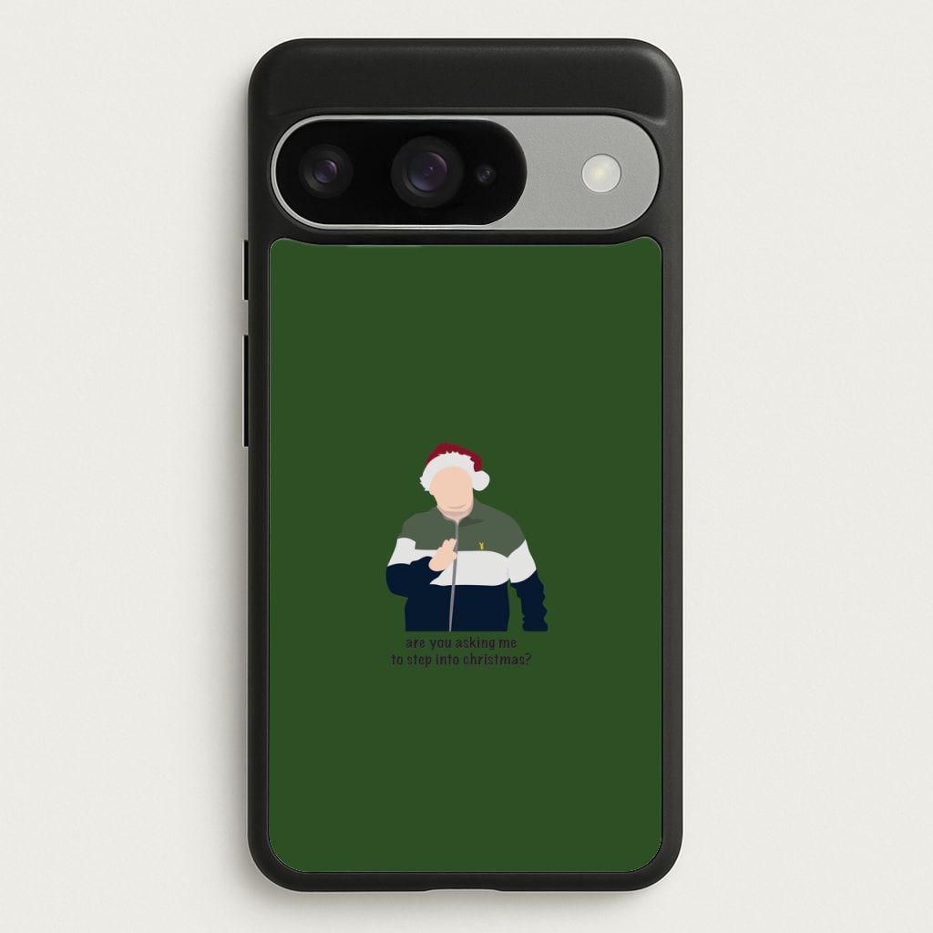 Are You Asking Me To Step Into Christmas - Gavin And Stacey Phone Case for Google Pixel 10 / 10 Pro