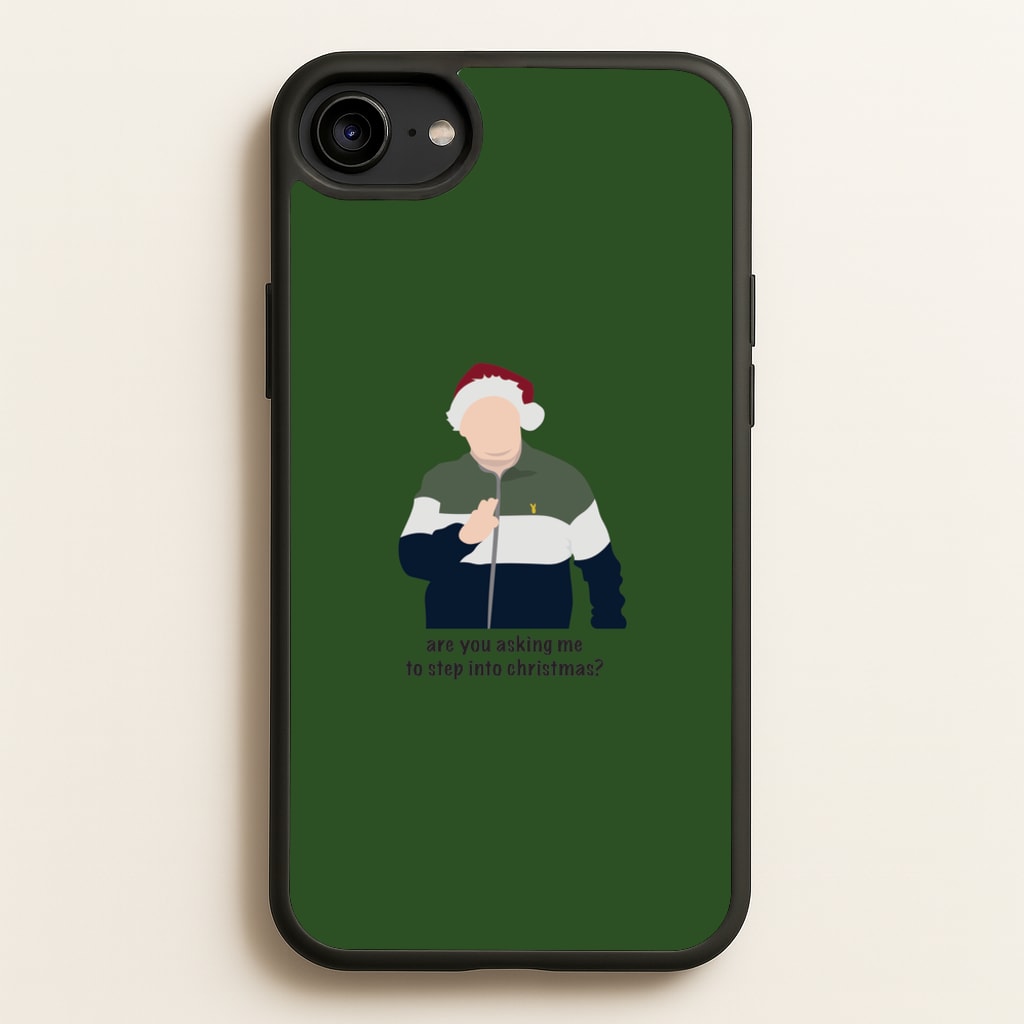 Are You Asking Me To Step Into Christmas - Gavin And Stacey - Gavin And Stacey Phone Case for iPhone 6 / 7 / 8 / SE