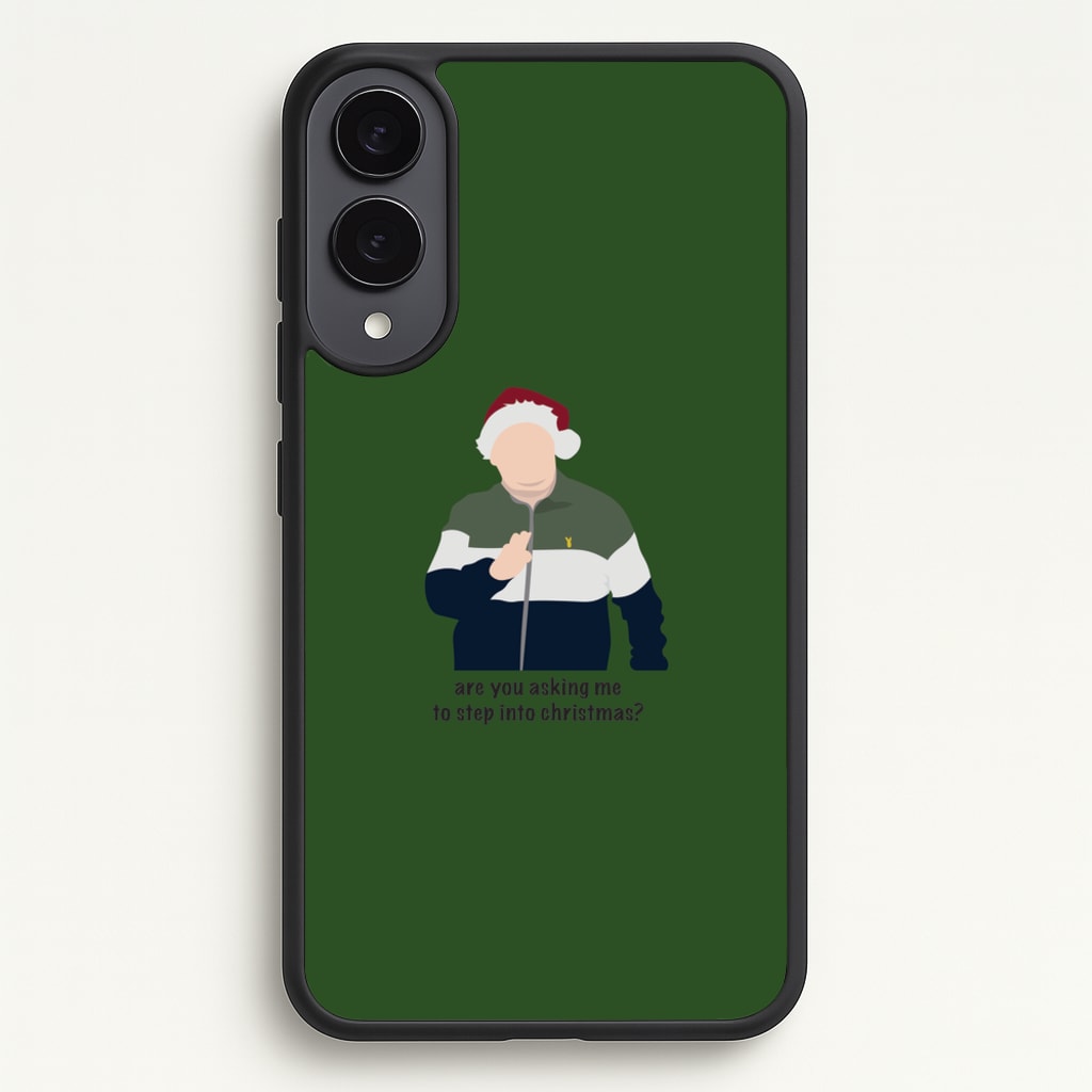 Are You Asking Me To Step Into Christmas - Gavin And Stacey - Gavin And Stacey Phone Case for Galaxy S25 Edge