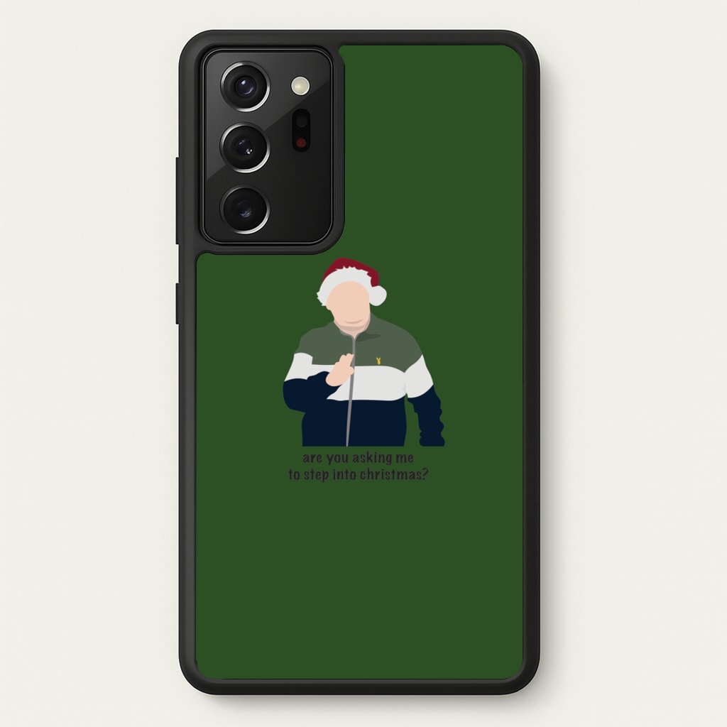 Are You Asking Me To Step Into Christmas - Gavin And Stacey - Gavin And Stacey Phone Case for Galaxy Note 20 Ultra