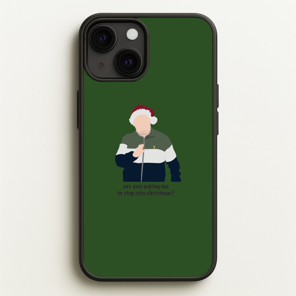 Are You Asking Me To Step Into Christmas - Gavin And Stacey - Gavin And Stacey Phone Case for iPhone 13