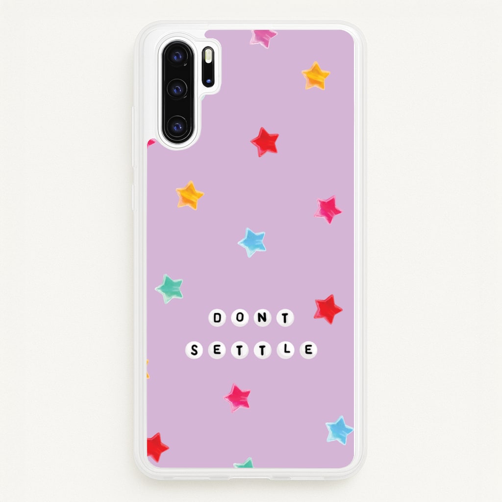 Don't Settle Star Gems Pattern - Patterns Phone Case for Huawei P30 Pro