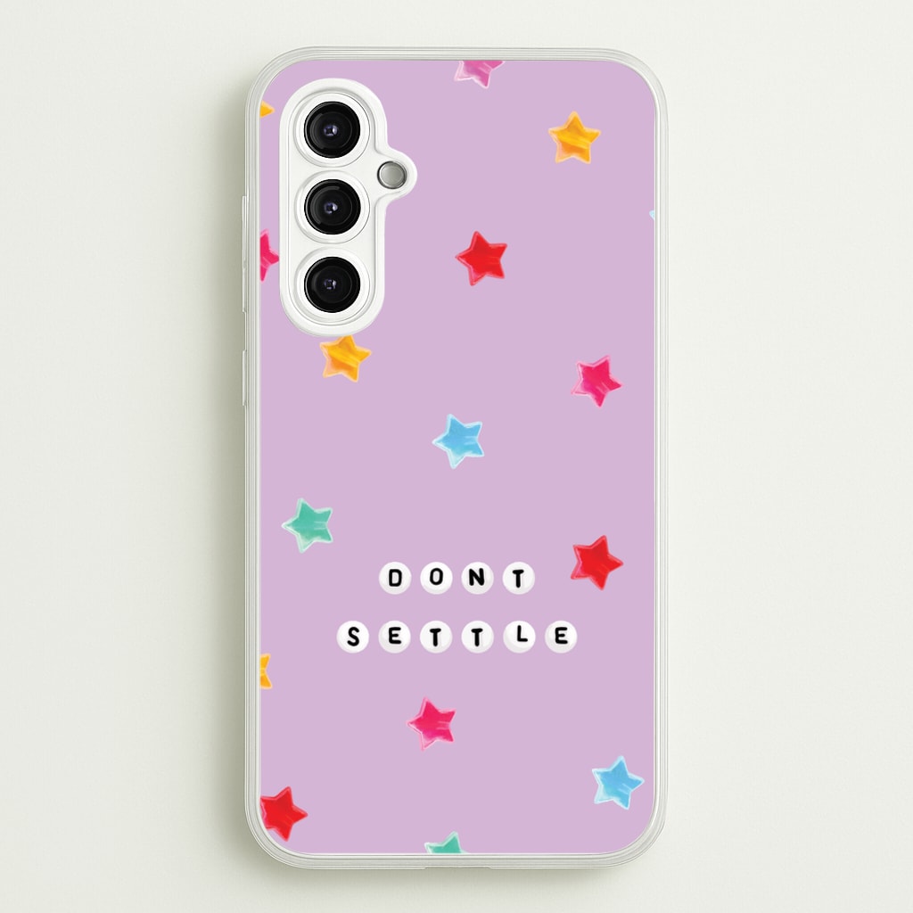 Don't Settle Star Gems Pattern - Patterns Phone Case for Galaxy A14