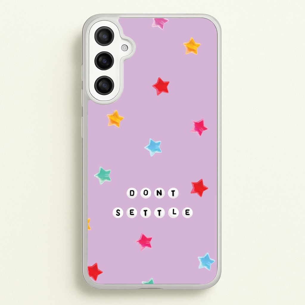 Don't Settle Star Gems Pattern - Patterns Phone Case for Galaxy A36
