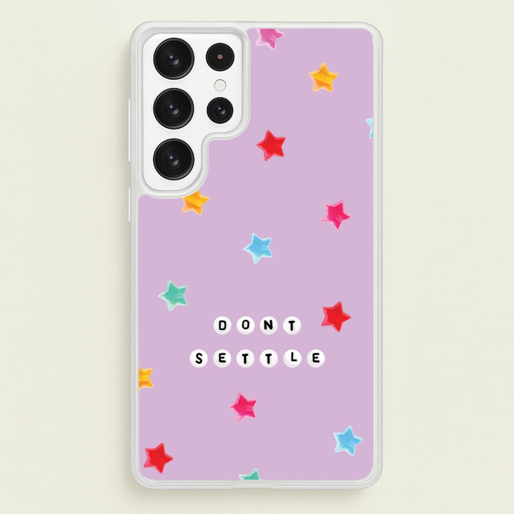 Don't Settle Star Gems Pattern - Patterns Phone Case for Galaxy S22 Ultra