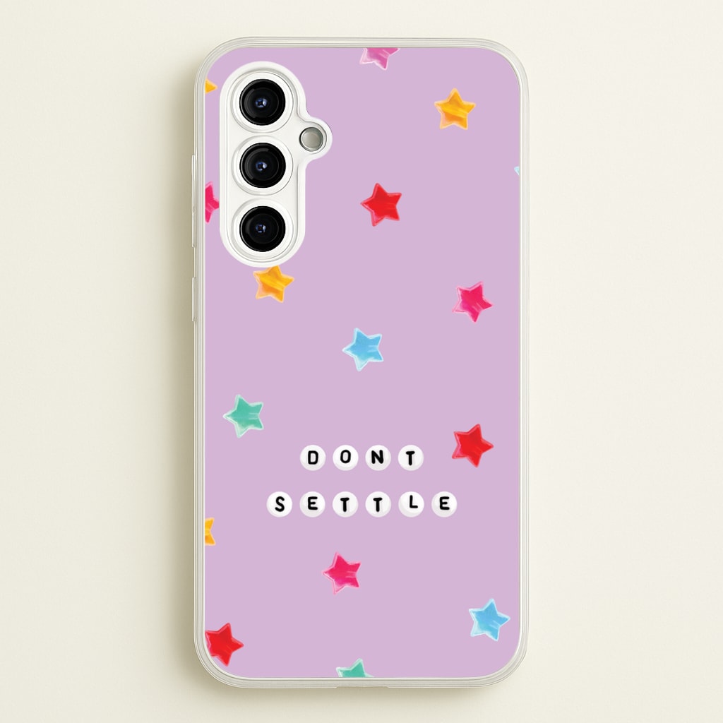 Don't Settle Star Gems Pattern - Patterns Phone Case for Galaxy A54