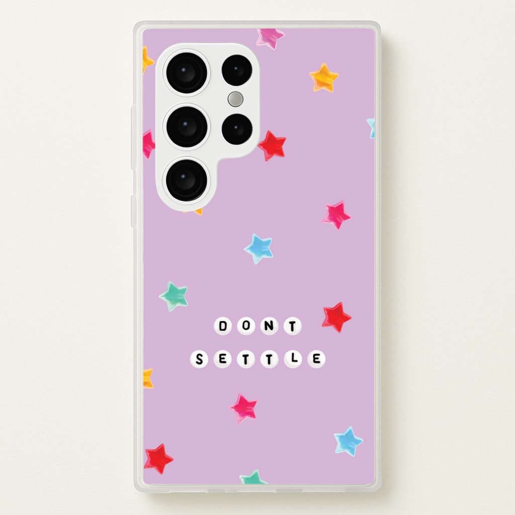 Don't Settle Star Gems Pattern - Patterns Phone Case for Galaxy S24 Ultra