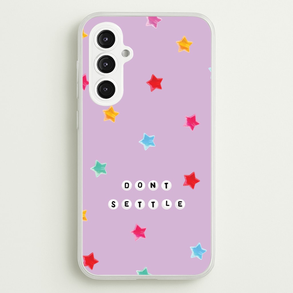 Don't Settle Star Gems Pattern - Patterns Phone Case for Galaxy S23FE