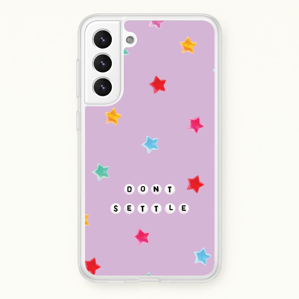 Don't Settle Star Gems Pattern - Patterns Phone Case for Galaxy S21FE
