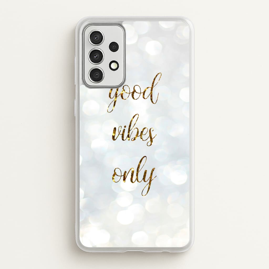 Good Vibes Only - Glittery - Christmas Phone Case for Galaxy A52 / A52s