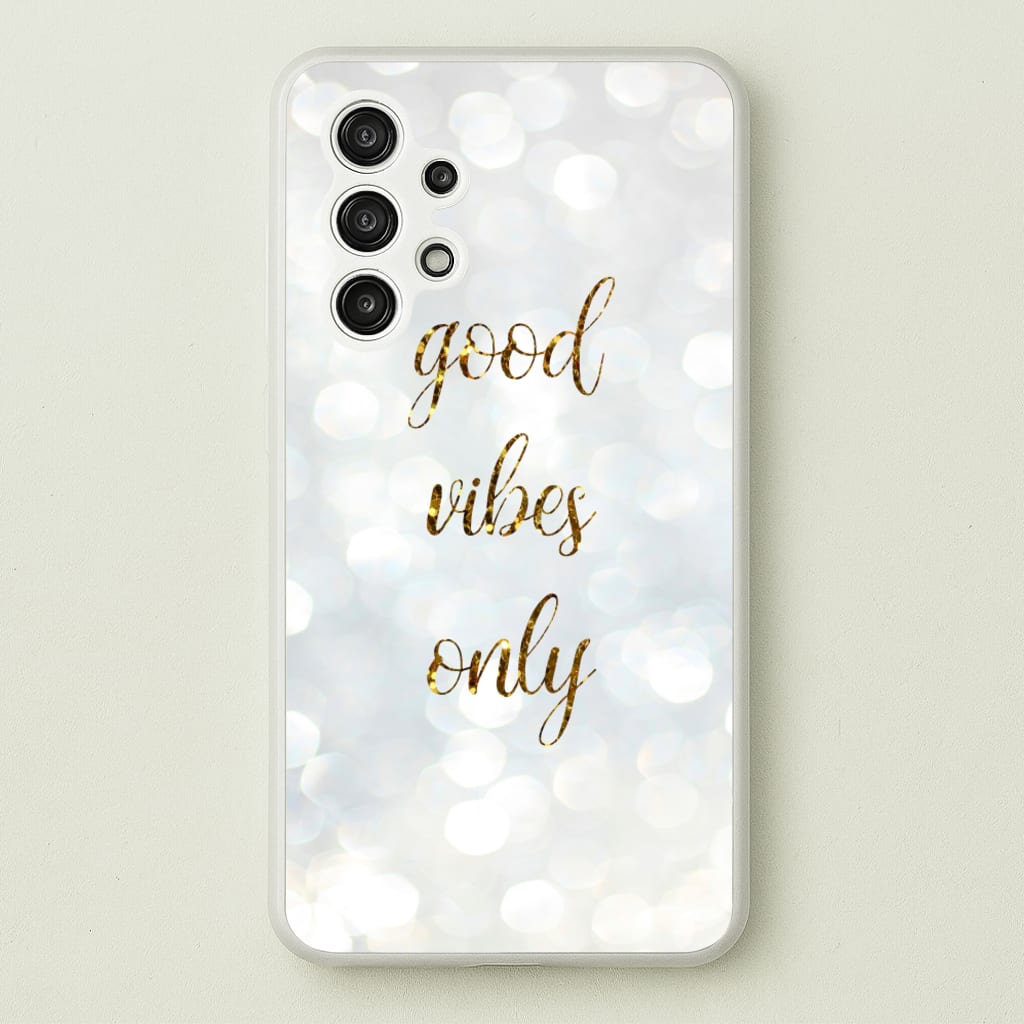 Good Vibes Only - Glittery - Christmas Phone Case for Galaxy A13
