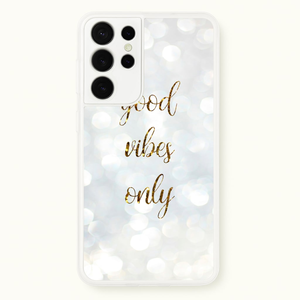 Good Vibes Only - Glittery - Christmas Phone Case for Galaxy S21 Ultra