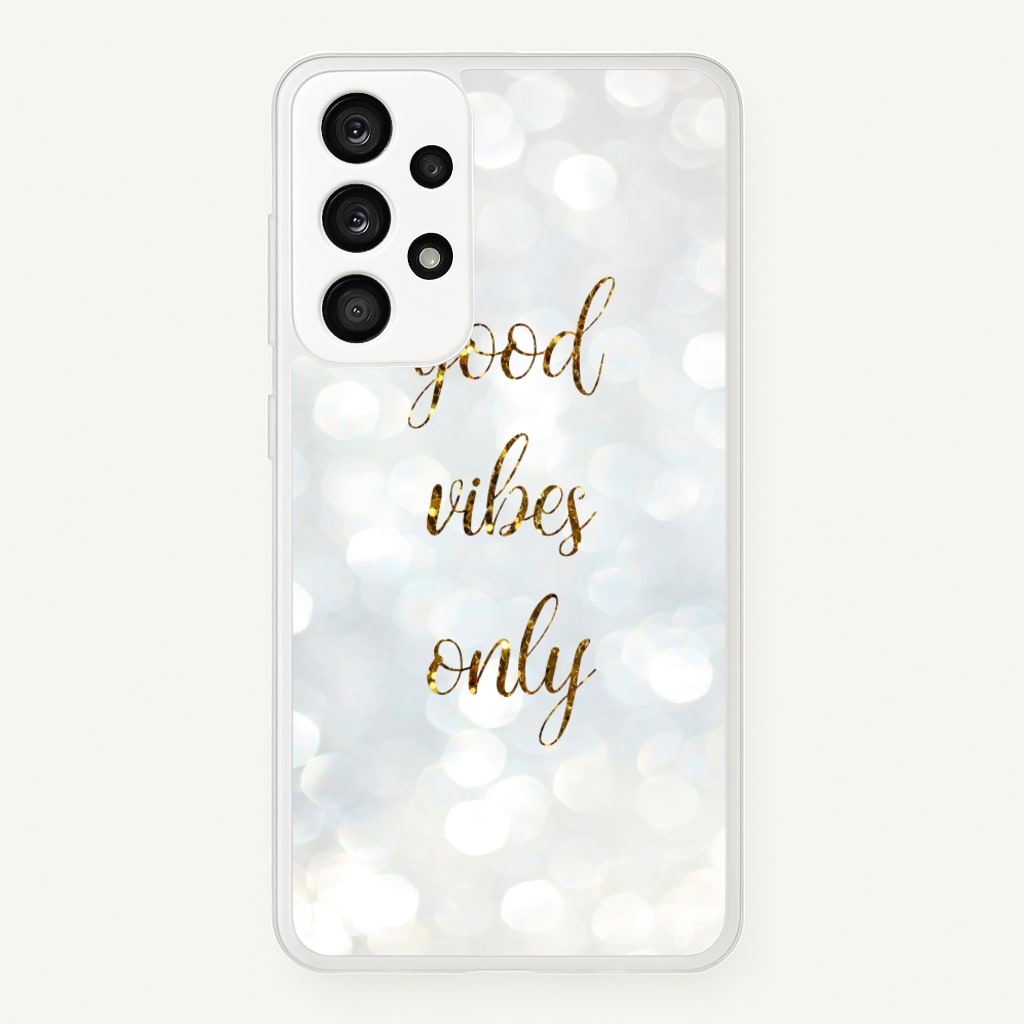 Good Vibes Only - Glittery - Christmas Phone Case for Galaxy A33