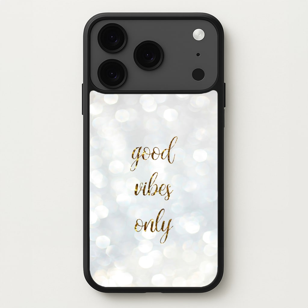 Good Vibes Only - Glittery Phone Case for iPhone 17 Pro