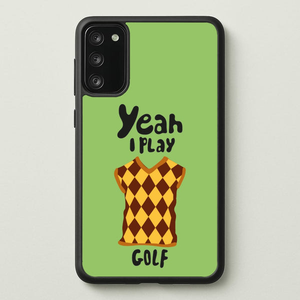Yeah I play golf - Golf - Golf Phone Case for Galaxy A41
