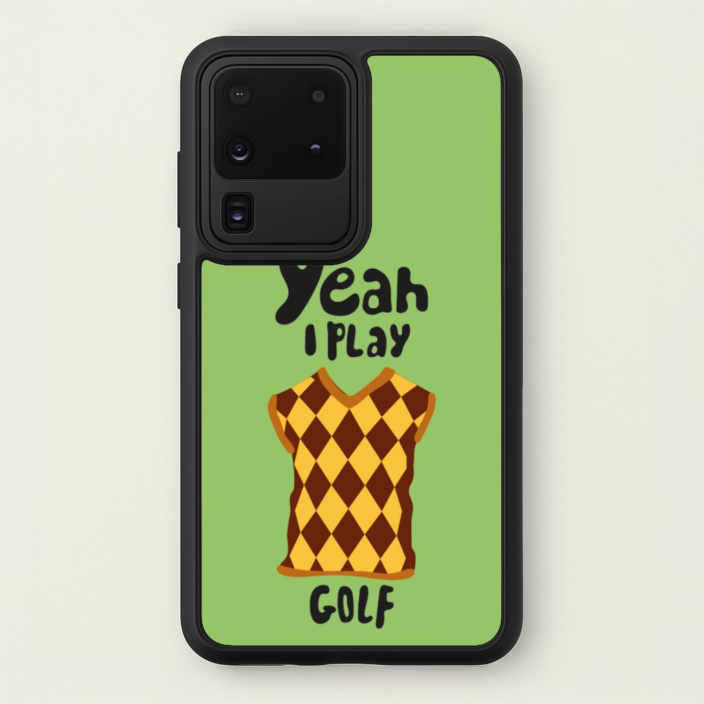 Yeah I play golf - Golf - Golf Phone Case for Galaxy S20 Ultra
