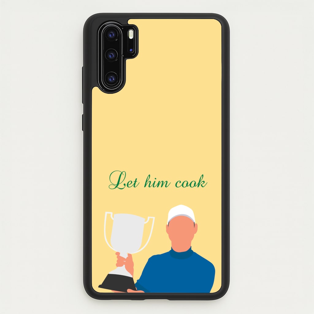 Let Him Cook - Golf Phone Case for Huawei P30 Pro