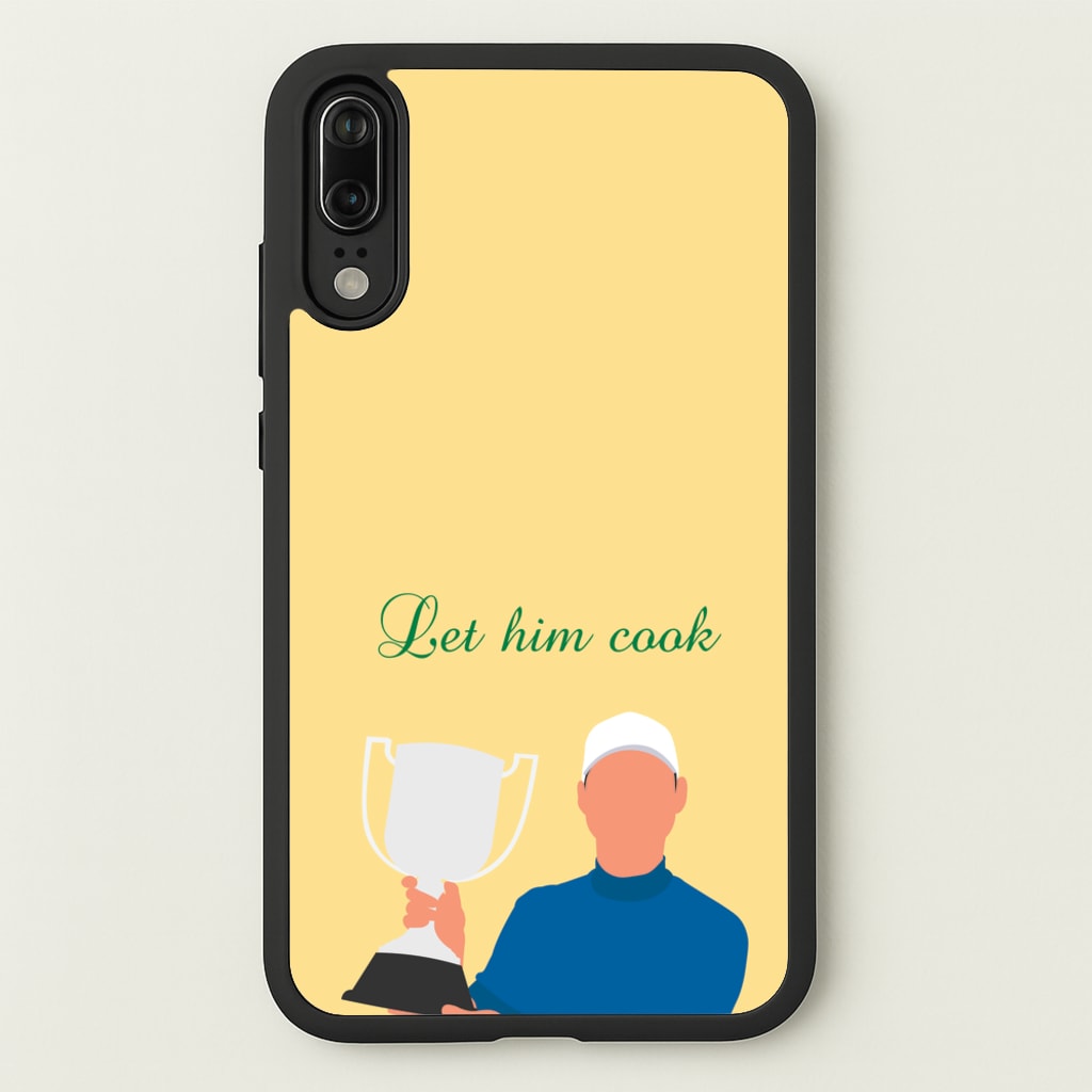 Let Him Cook - Golf Phone Case for Huawei P20