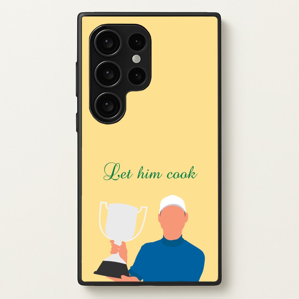 Let Him Cook - Golf Phone Case for Galaxy S24 Ultra