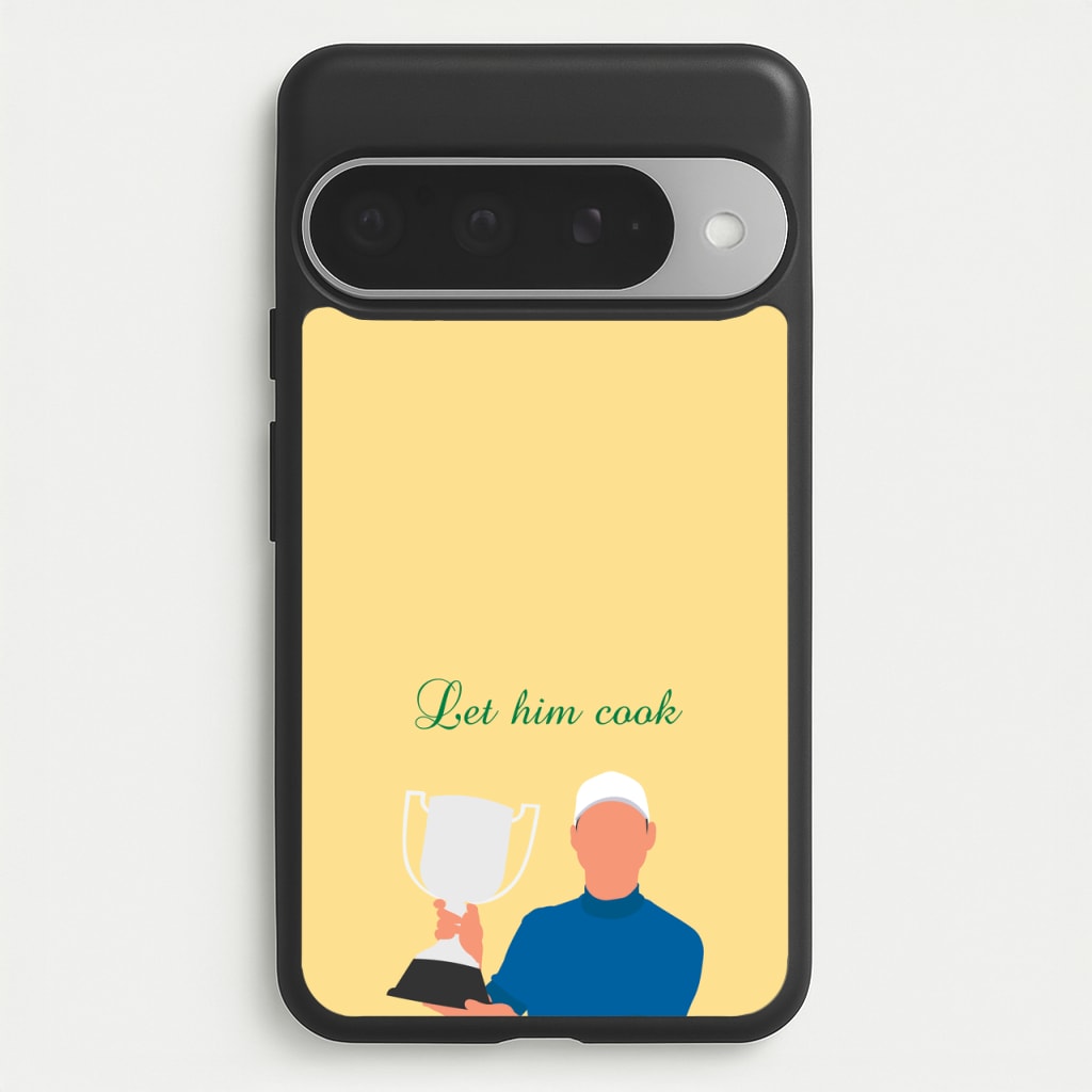 Let Him Cook Phone Case for Google Pixel 10 Pro XL