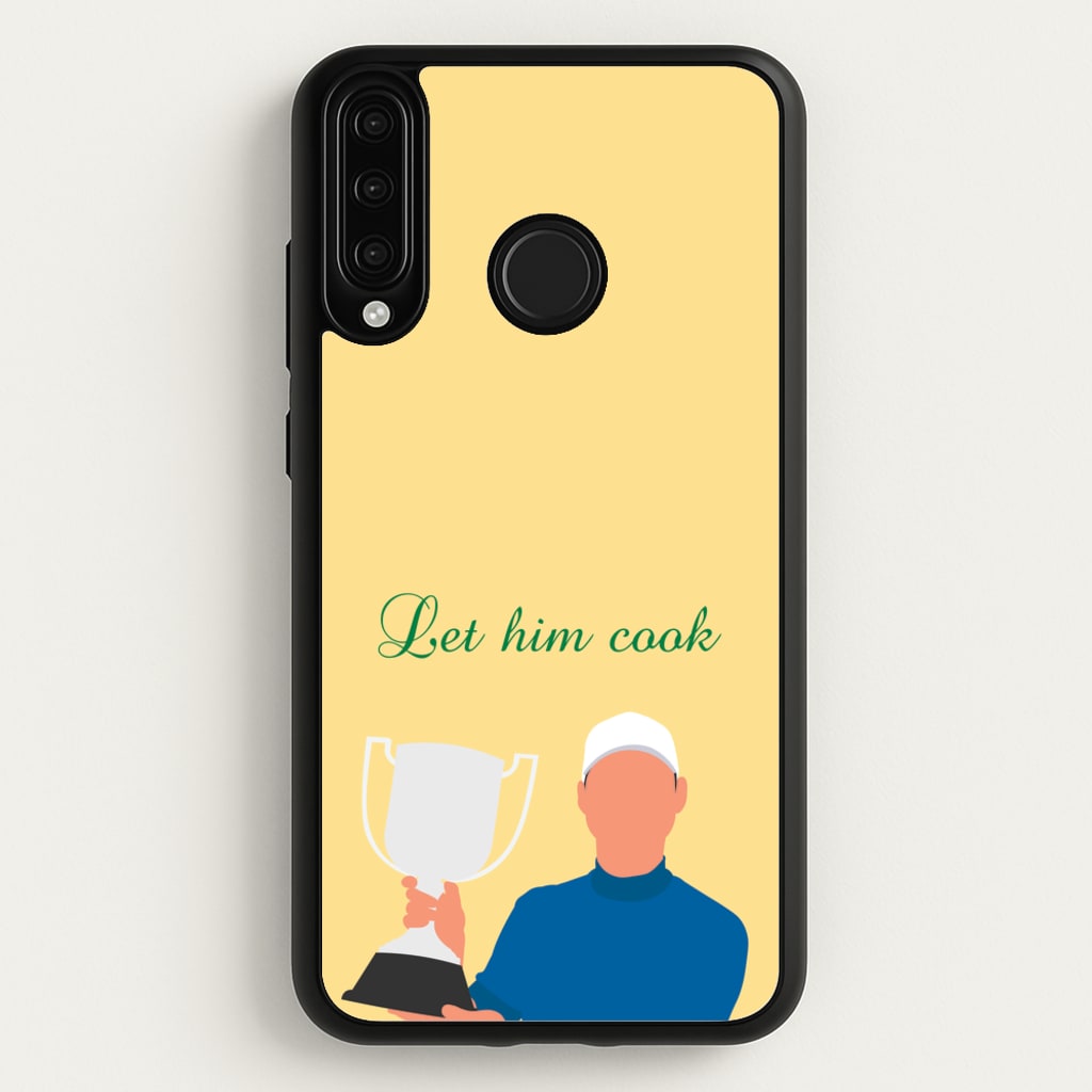 Let Him Cook - Golf Phone Case for Huawei P30 Lite