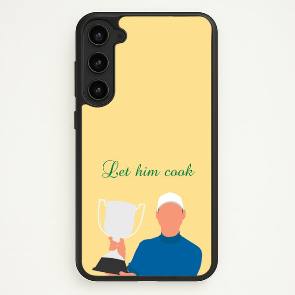 Let Him Cook - Golf Phone Case for Galaxy S23 Plus