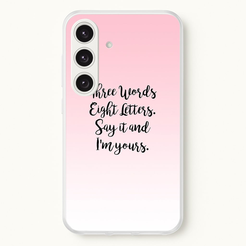 Three Words, Eight Letters - Gossip - Gossip Girl Phone Case for Galaxy S25
