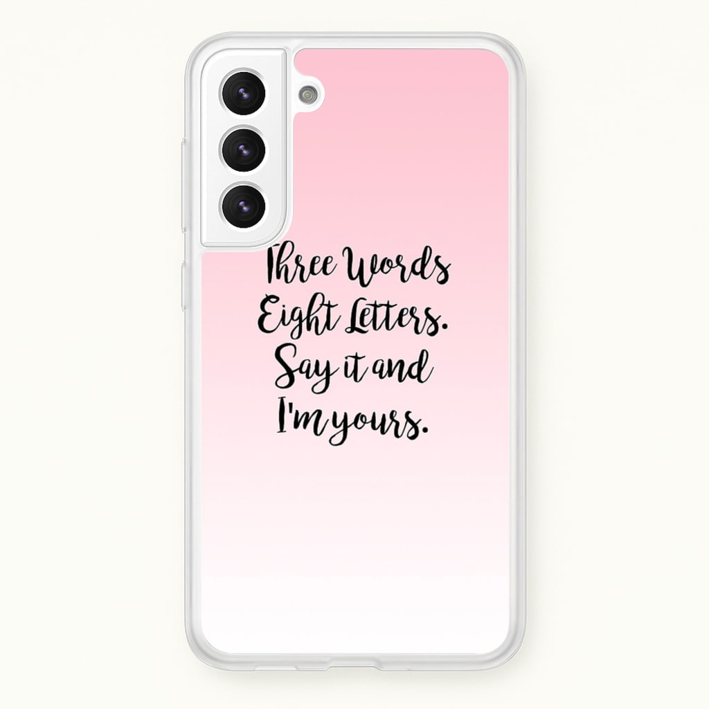 Three Words, Eight Letters - Gossip - Gossip Girl Phone Case for Galaxy S21FE