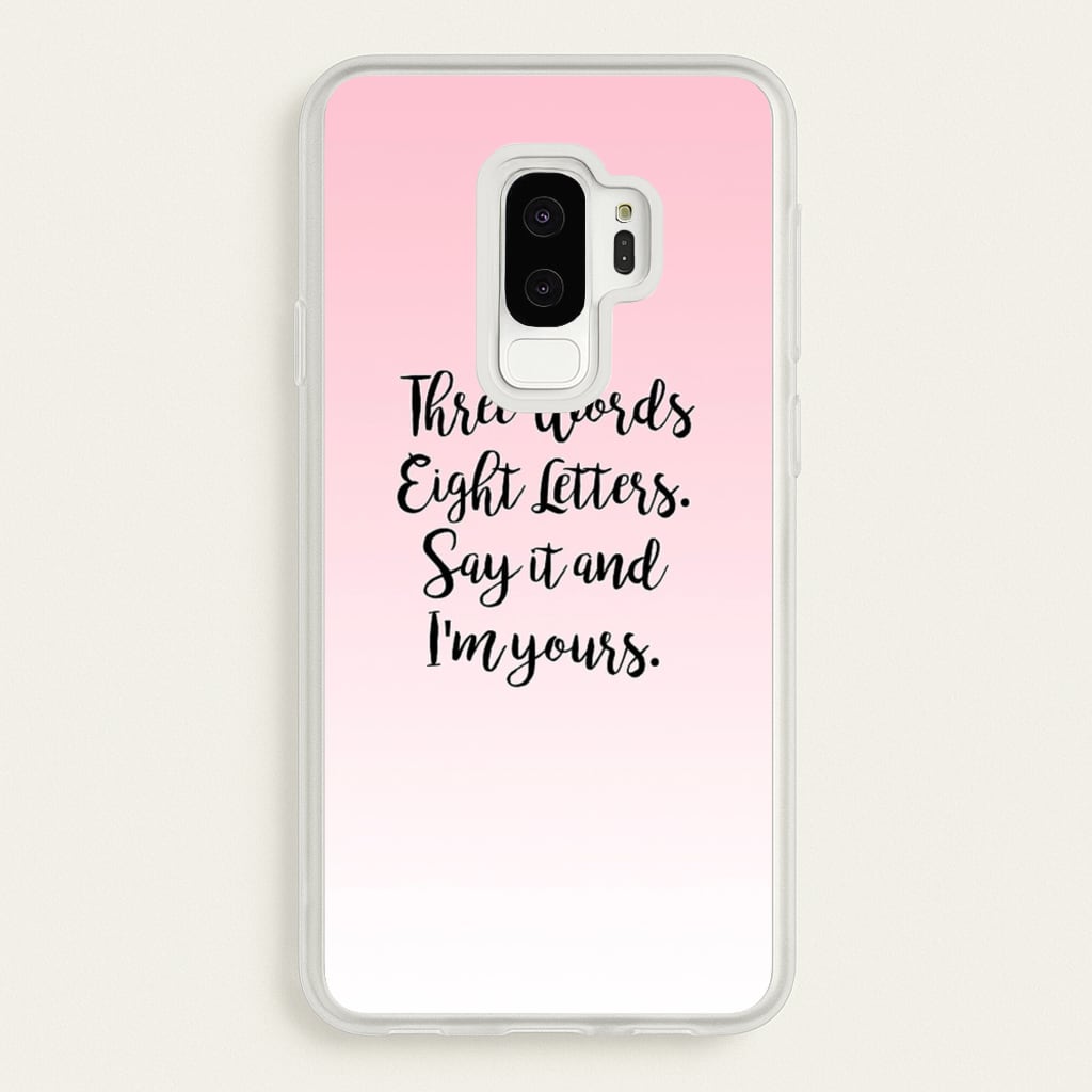 Three Words, Eight Letters - Gossip - Gossip Girl Phone Case for Galaxy S9 Plus