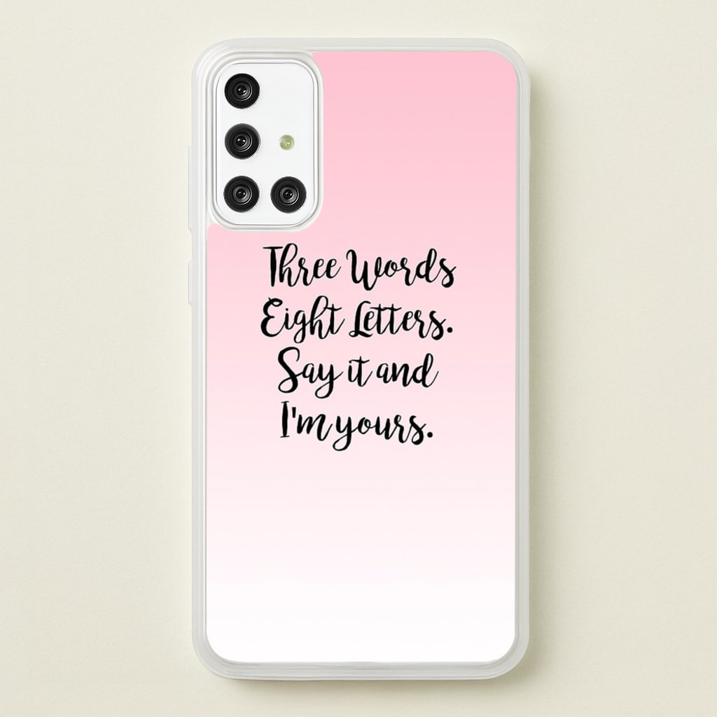 Three Words, Eight Letters - Gossip - Gossip Girl Phone Case for Galaxy A71