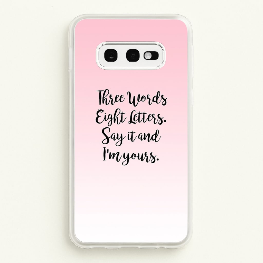 Three Words, Eight Letters - Gossip - Gossip Girl Phone Case for Galaxy S10e