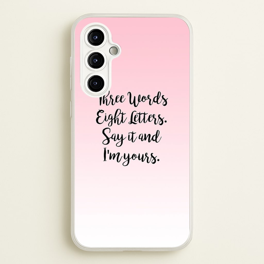 Three Words, Eight Letters - Gossip - Gossip Girl Phone Case for Galaxy A54