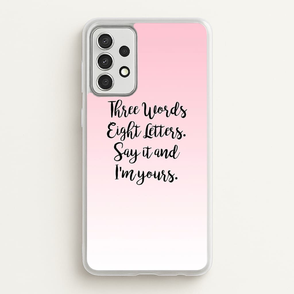 Three Words, Eight Letters - Gossip - Gossip Girl Phone Case for Galaxy A52 / A52s