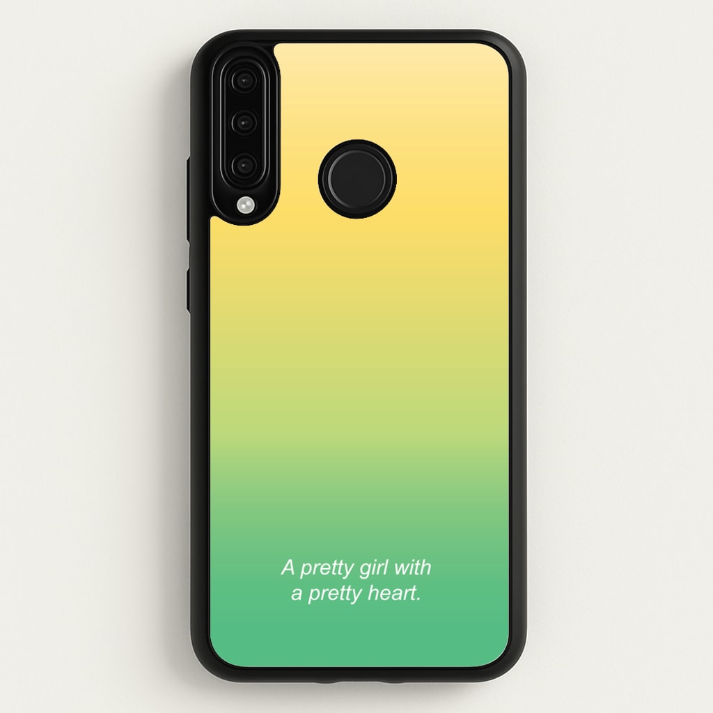 A Pretty Girl With A Pretty Heart - Summer Phone Case for Huawei P30 Lite