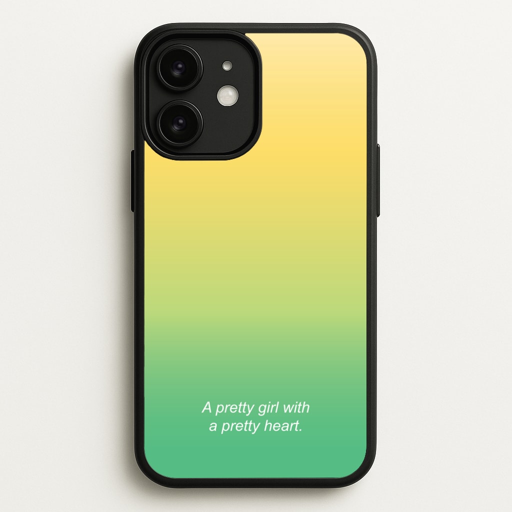 A Pretty Girl With A Pretty Heart - Summer Phone Case for iPhone 11