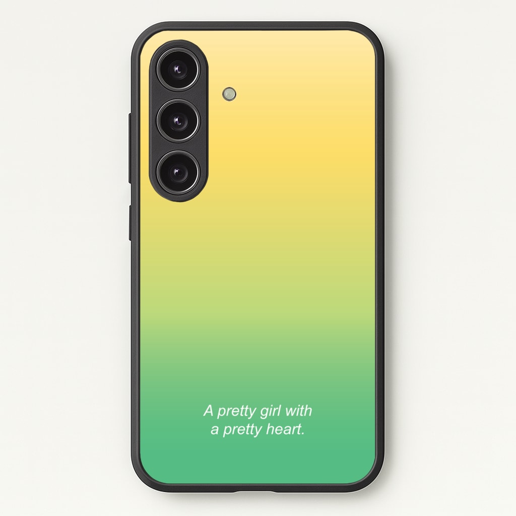 A Pretty Girl With A Pretty Heart - Summer Phone Case for Galaxy S24FE