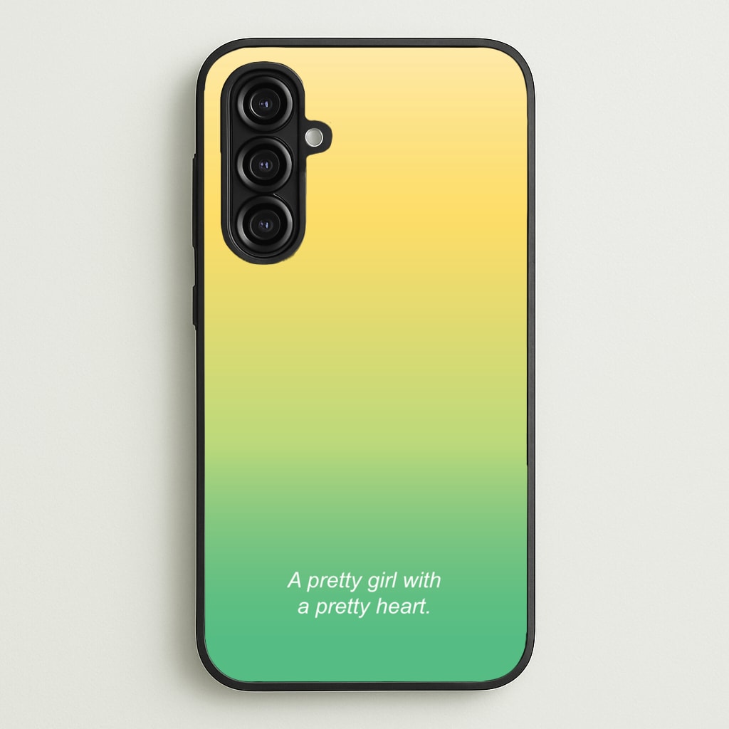 A Pretty Girl With A Pretty Heart - Summer Phone Case for Galaxy A16