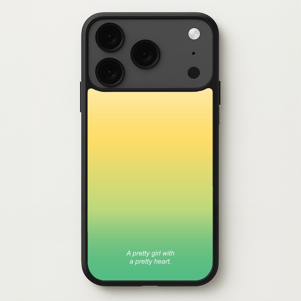 A Pretty Girl With A Pretty Heart Phone Case for iPhone 17 Pro Max