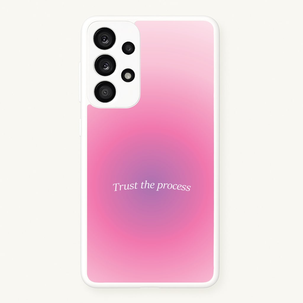 Trust The Process Pink Gradient - Summer Phone Case for Galaxy A53