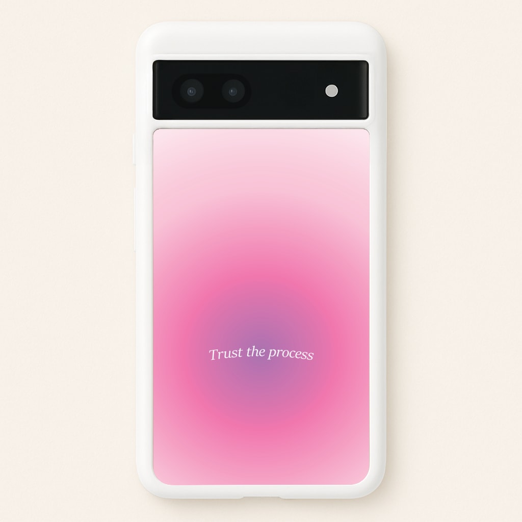 Trust The Process Pink Gradient - Summer Phone Case for Google Pixel 6a