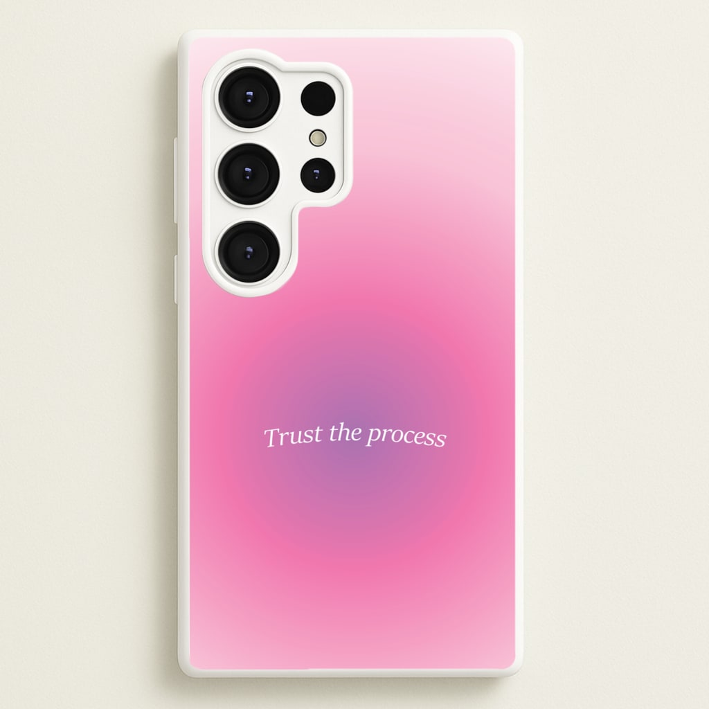 Trust The Process Pink Gradient - Summer Phone Case for Galaxy S25 Ultra