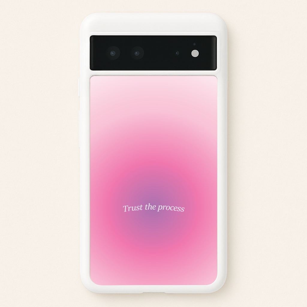 Trust The Process Pink Gradient - Summer Phone Case for Google Pixel 6