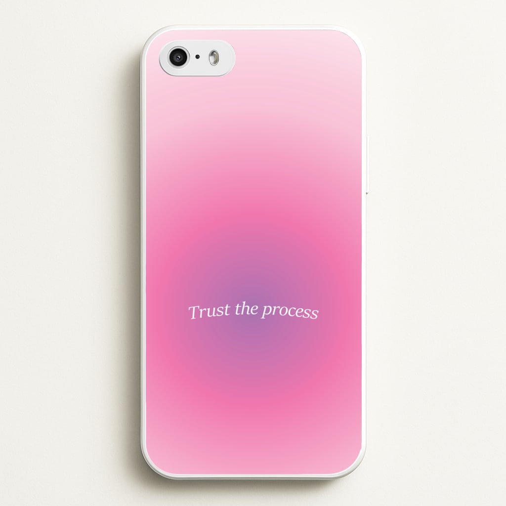 Trust The Process Pink Gradient - Summer Phone Case for iPhone 5 / 5s / SE 2016